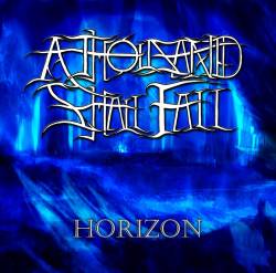 A Thousand Shall Fall : Horizon